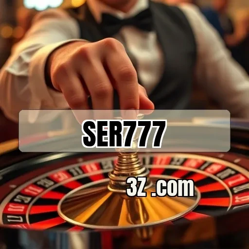 Experimente a Roulette do Ser777 e Aumente sua Emoção